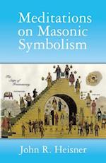 Meditations on Masonic Symbolism