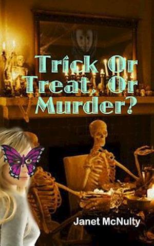 Trick Or Treat Or Murder