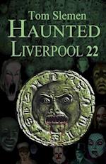 Haunted Liverpool 22