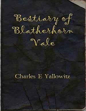 Bestiary of Blatherhorn Vale