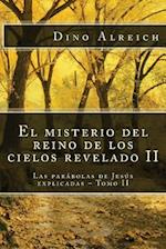 El Misterio del Reino de Los Cielos Revelado II