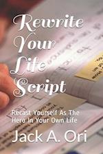 Rewrite Your Life Script