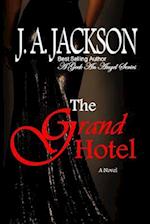 The Grand Hotel ~ A Geek An Angel Series: The Grand Isle Gala 