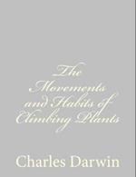 The Movements and Habits of Climbing Plants