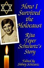 How I Survived the Holocaust