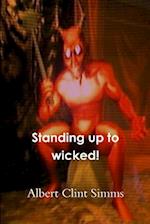 Standing Up to Wicked!