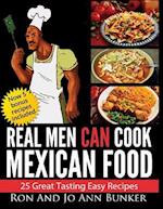 Real Men Can Cook Mexican Food