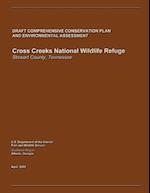 Cross Creeks National Wildlife Refuge Draft Comprehensive Conservation Plan and Environmental Assessment