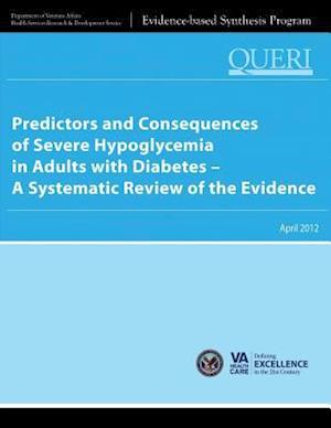 Predictors and Consequences of Severe Hypoglycemia in Adults with Diabetes - A Systematic Review of the Evidence