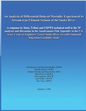 An Analysis of Differential Delayed Mortality Experienced by Stream-Type Chinook Salmon of the Snake River