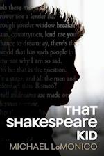 That Shakespeare Kid