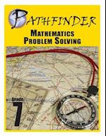 Pathfinder Mathematics Problem Solving Grade 7