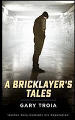 A Bricklayer's Tales