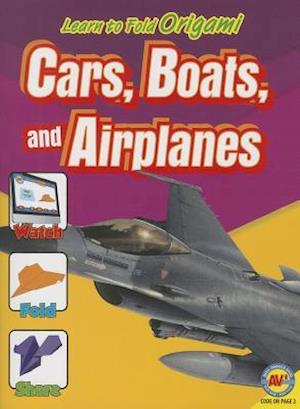 Cars, Boats and Airplanes