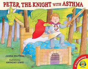 Peter, the Knight with Asthma