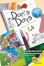 Dan's Days, Aged 7