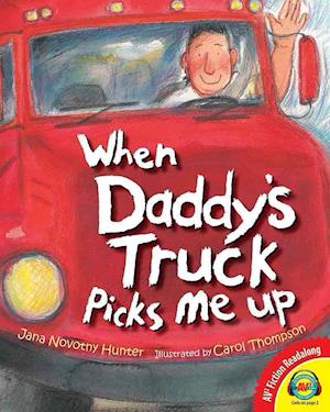 When Daddy's Truck Picks Me Up