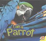 I Am a Parrot