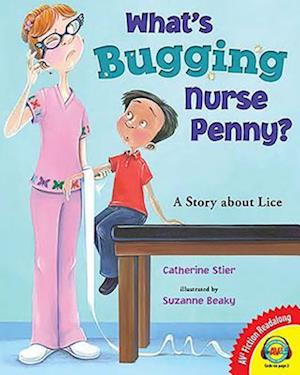 What's Bugging Nurse Penny?
