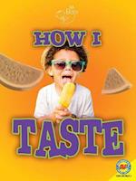 How I Taste