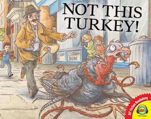 Not This Turkey!