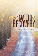 A Matter of Recovery