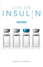 Life on Insulin