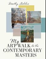 My Art Walk to the Contemporary Masters