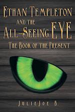 Ethan Templeton and the All-Seeing EYE