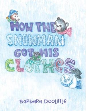 How the Snowman Got His Clothes
