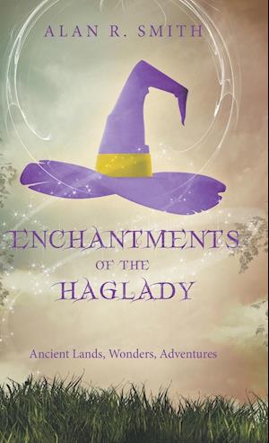 Enchantments of the Haglady
