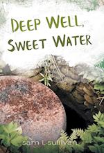 Deep Well, Sweet Water