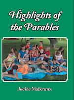 Highlights of the Parables