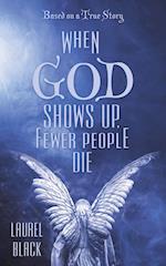 When God Shows Up, Fewer People Die