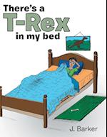 There's a T-Rex in My Bed
