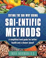 Eating the Sai Way Using Sai-Entific Methods