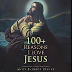100+ Reasons I Love Jesus