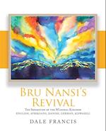 Bru Nansi's Revival