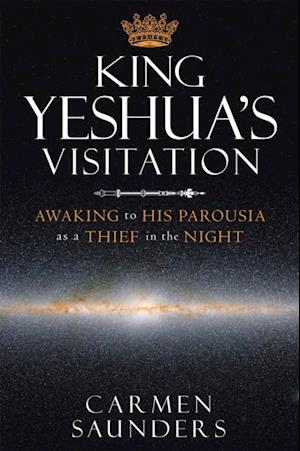 King Yeshua's Visitation