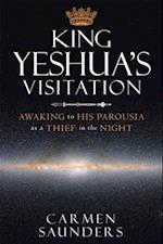 King Yeshua's Visitation