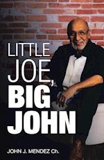 Little Joe, Big John 