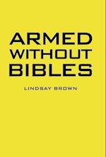 Armed Without Bibles 
