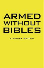 Armed Without Bibles
