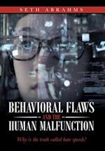 Behavioral Flaws and the Human Malfunction