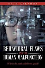 Behavioral Flaws and the Human Malfunction