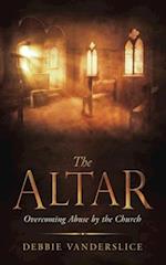 The Altar: Overcoming Abuse by the Church 