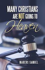 Many Christians Are Not Going to Heaven 