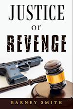 Justice or Revenge 