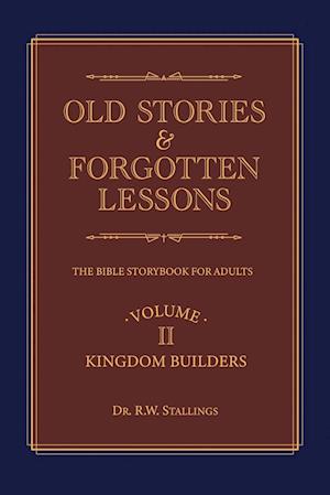 Old Stories & Forgotten Lessons