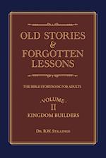 Old Stories & Forgotten Lessons